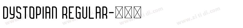 Dystopian Regular字体转换